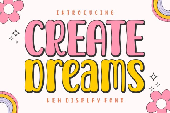 Create Dreams: A Playful Display Font for Digital Magic