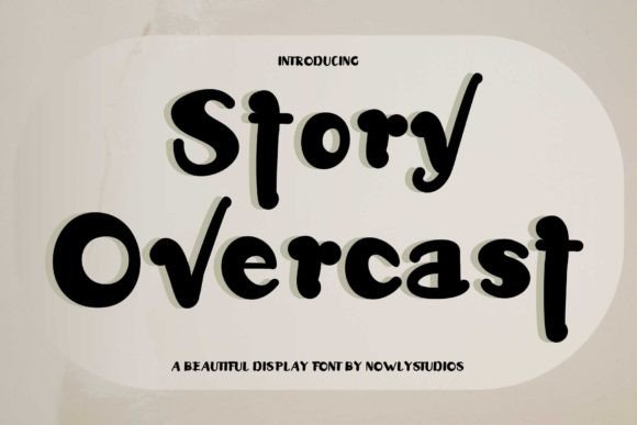 Story Overcast: A Cheerful Display Font for Editorial Warmth